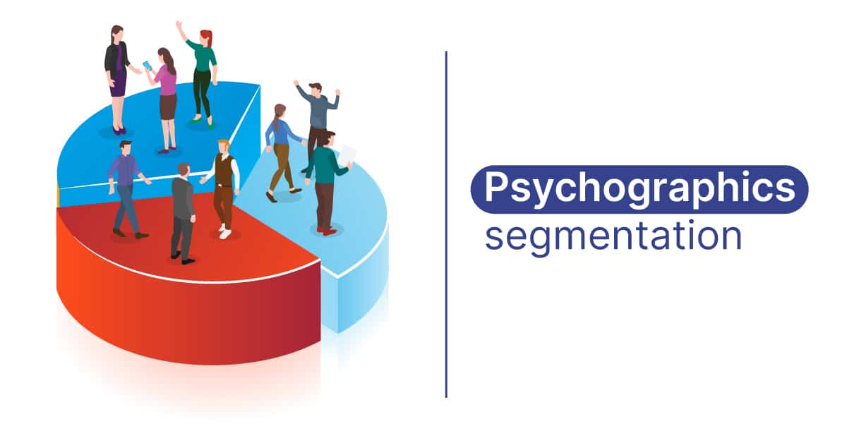 What is Psychographic Segmentation? Voxco